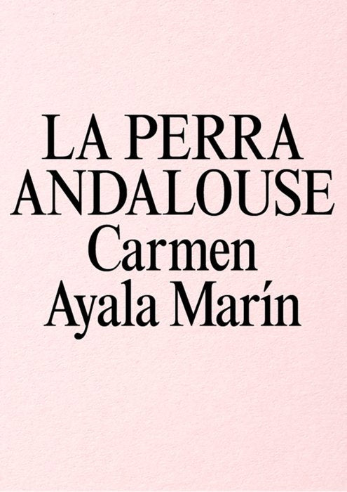 La Perra Andalouse, de Ayala Marín,Carmen | portada del libro