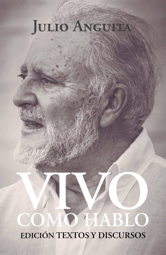 Vivo como hablo NE, de Anguita,Julio | portada del libro