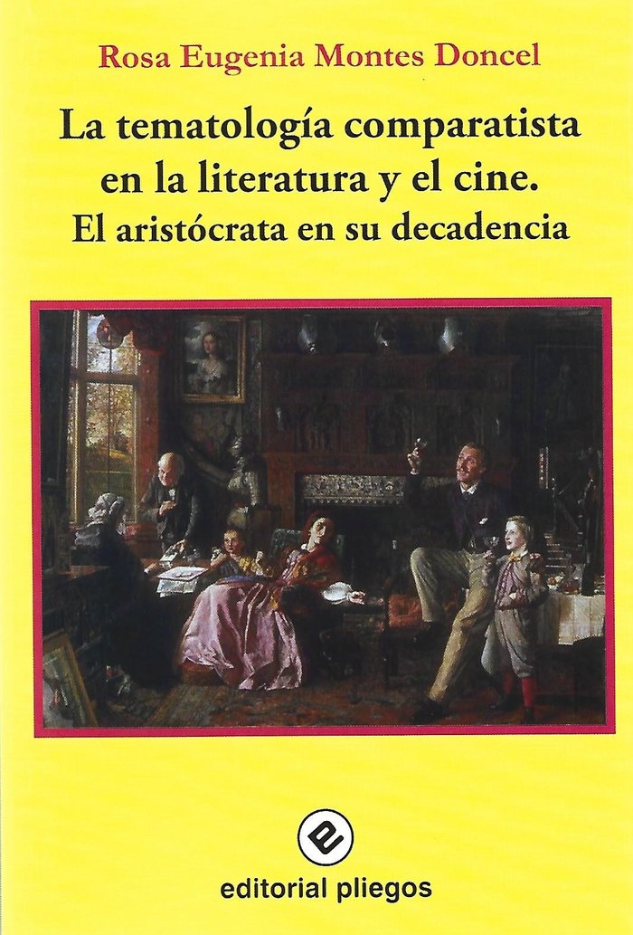 LA TEMATOLOGIA COMPARATISTA EN LA LITERATURA Y EL CINE. EL A, de MONTES DONCEL, ROSA EUGENIA | portada del libro