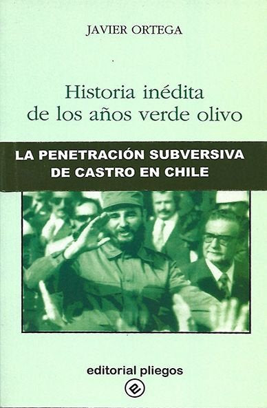 HISTORIA INEDITA DE LOS AÑOS VERDE OLIVO LA PENETRACION SUB, de JAVIER ORTEGA | portada del libro