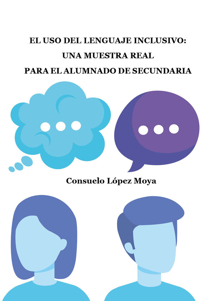 EL LENGUAJE INCLUSIVO, de LOPEZ MOYA, CONSUELO | portada del libro