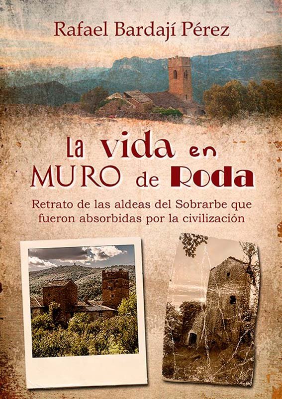 MEMORIAS DE MURO DE RODA, de BARDAJI PEREZ,RAFAEL | portada del libro