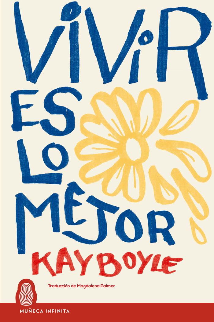 Vivir es lo mejor, de BOYLE,KAY | portada del libro