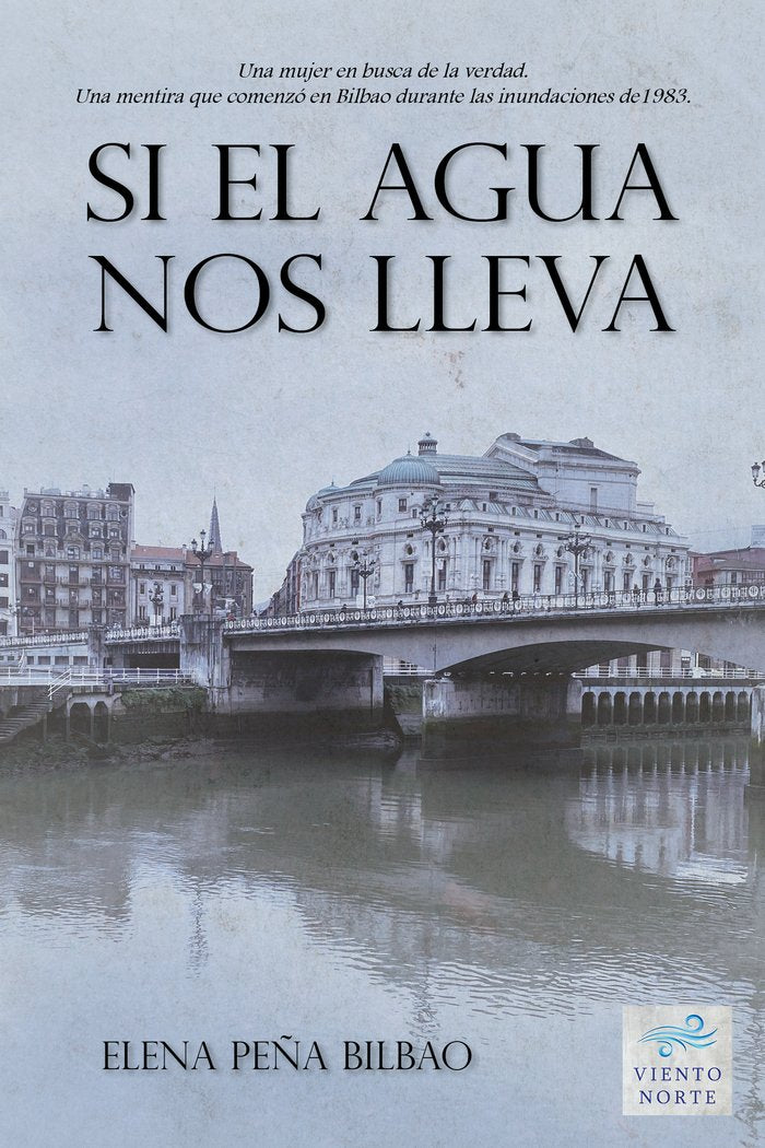 SI EL AGUA NOS LLEVA, de PEÑA BILBAO,ELENA | portada del libro