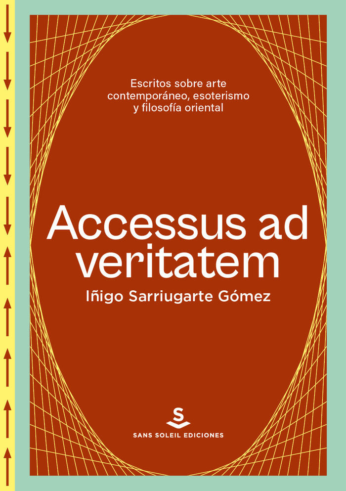 ACCESUS AD VERITATEM, de SARRIUGARTE GOMEZ, IÑIGO | portada del libro