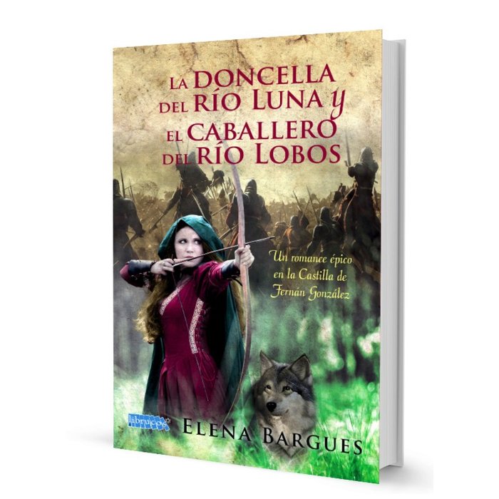 LA DONCELLA DEL RIO LUNA Y EL CABALLERO DEL RIO LOBOS, de BARGUES CAPA, ELENA | portada del libro