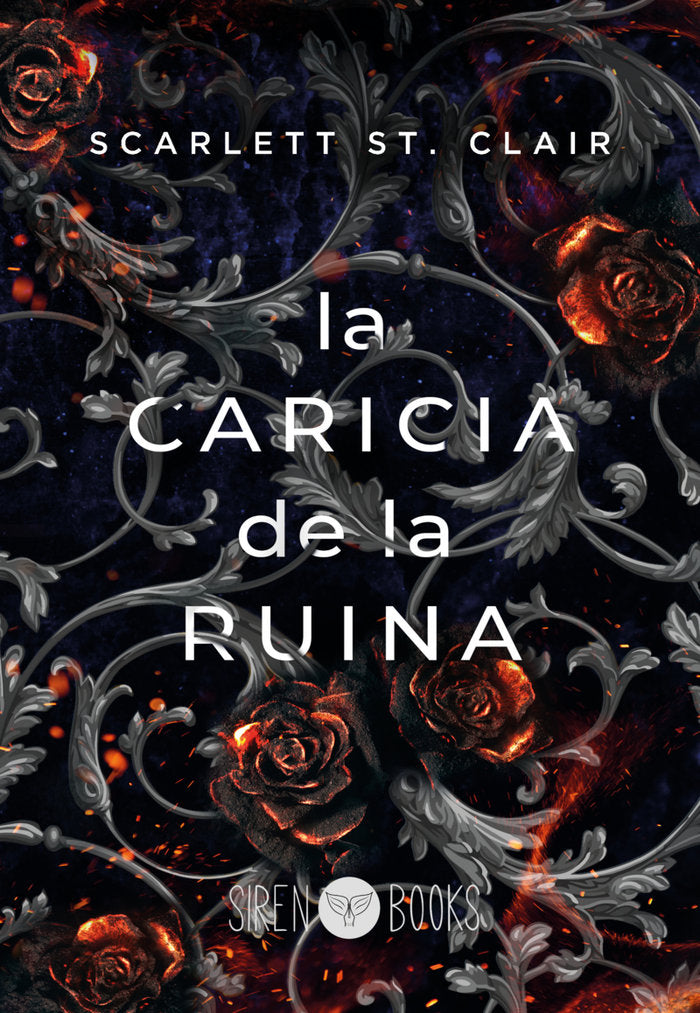 La caricia de la ruina, de ST CLAIR,SCARLETT | portada del libro