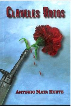 CLAVELES ROTOS, de MATA HUETE | portada del libro