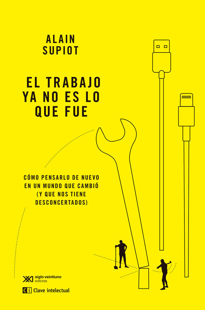 EL TRABAJO YA NO ES LO QUE FUE, de SUPIOT, ALAIN | portada del libro
