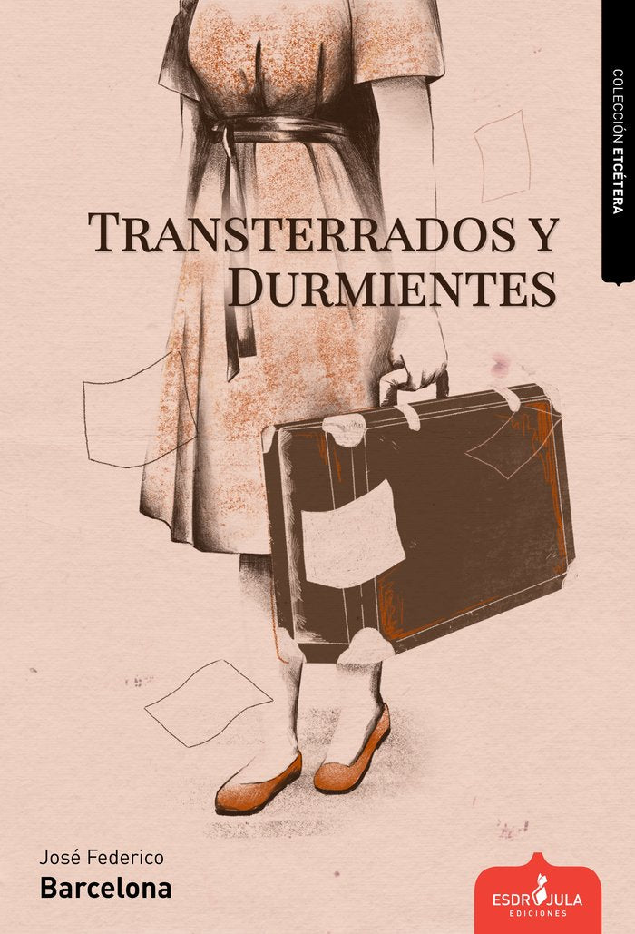 Transterrados y durmientes, de Barcelona Martínez, José Federico | portada del libro