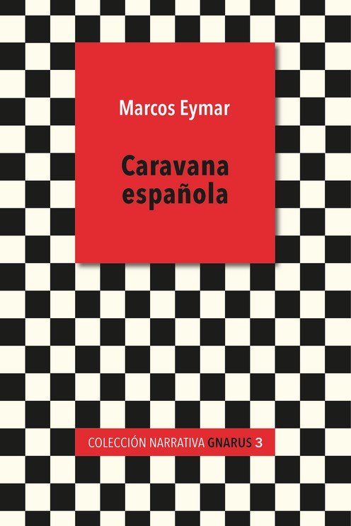 CARAVANA ESPAÑOLA, de MARCOS EYMAR | portada del libro