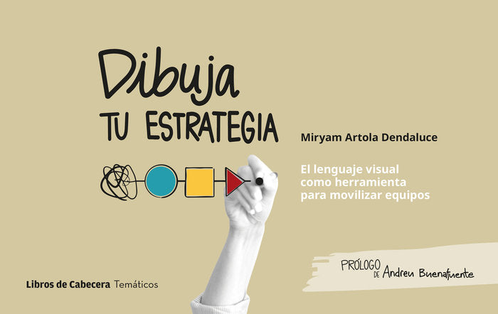 DIBUJA TU ESTRATEGIA, de ARTOLA, MIRYAM | portada del libro