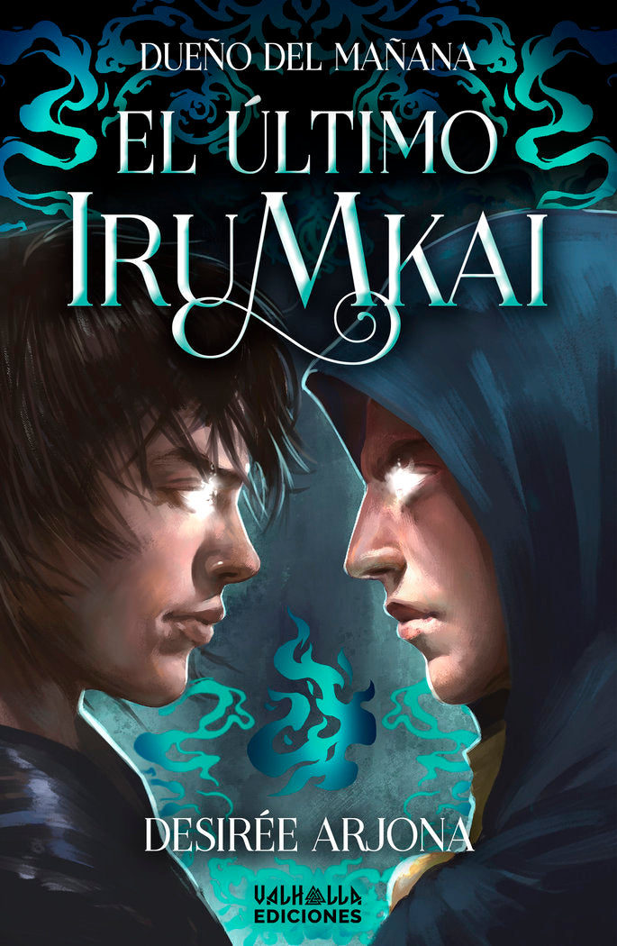 El último Irumkai: Dueño del Mañana, de Arjona, Desirée | portada del libro