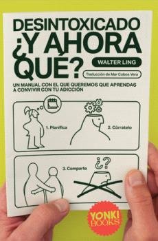 DESINTOXICADO, ¿Y AHORA QUÉ?, de LING | portada del libro