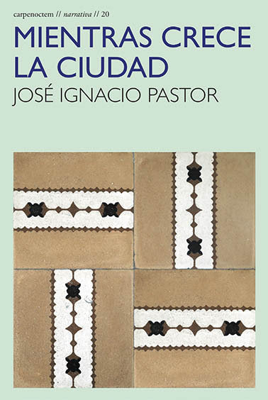 Mientras crece la ciudad, de PASTOR, JOSE IGNACIO | portada del libro