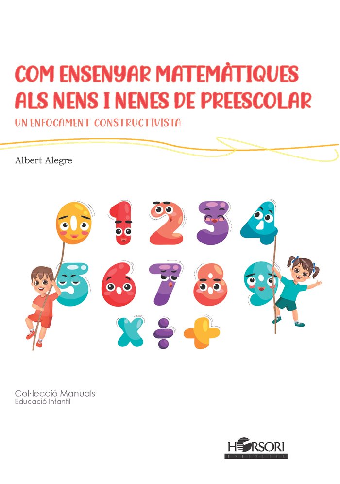 Com ensenyar matemàtiques als nens i nenes de preescolar, de Alegre, Albert | portada del libro