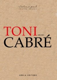 TONI 1985-2022 CABRE, de CABRE, TONI | portada del libro