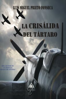 CRISALIDA DEL TARTARO, LA, de LUIS MIGUEL PRIETO FONSECA | portada del libro