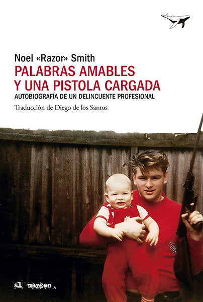 PALABRAS AMABLES Y UNA PISTOLA CARGADA, de RAZOR SMITH, NOEL | portada del libro