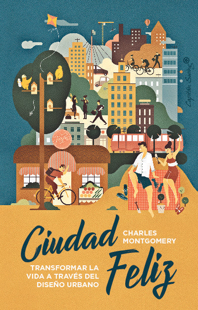 CIUDAD FELIZ, de MONTGOMERY, CHARLES | portada del libro