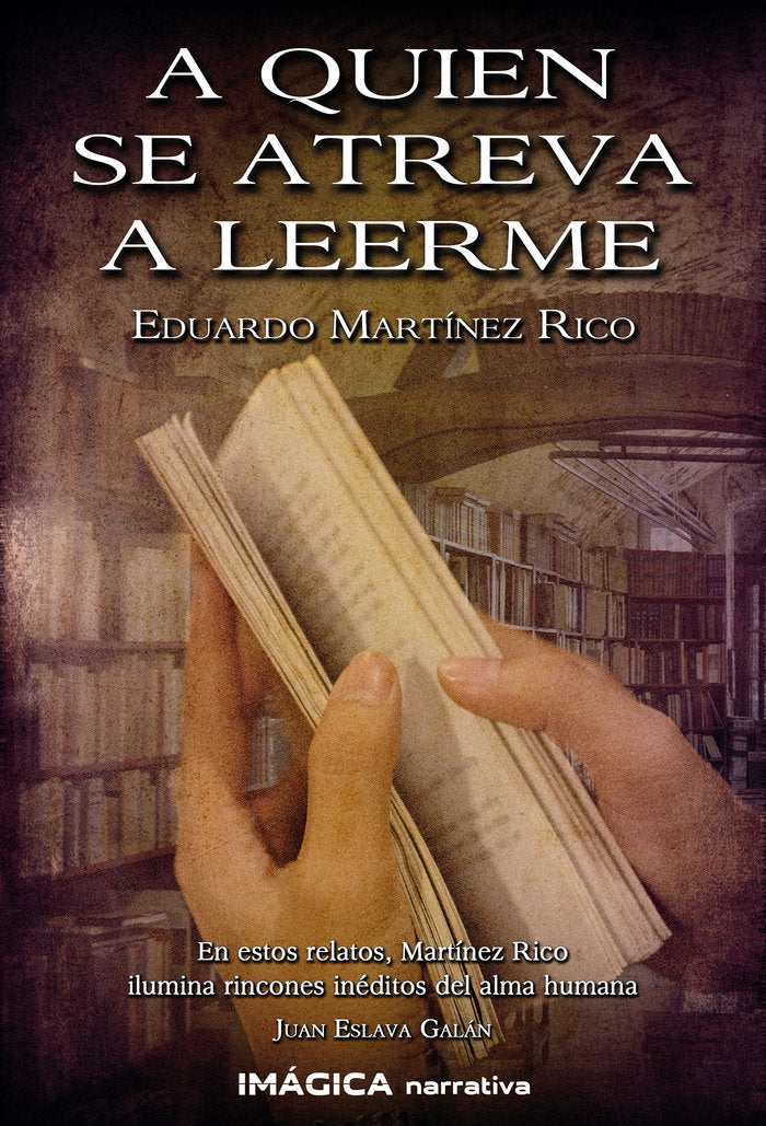 A quien se atreva a leerme, de Martínez Rico, Eduardo | portada del libro