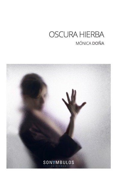 OSCURA HIERBA, de DOÑA, MONICA | portada del libro