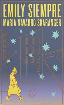 Emily siempre, de NAVARRO SKARANGER,MARIA | portada del libro