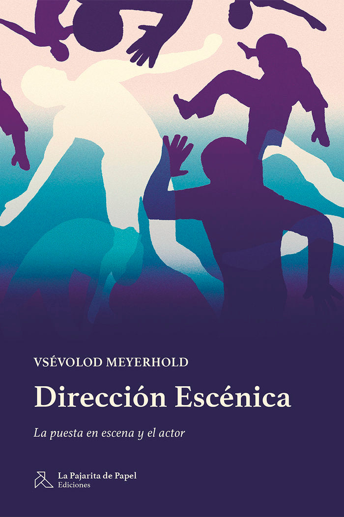 DIRECCION ESCENICA, de MEYERHOLD, VSEVOLOD | portada del libro