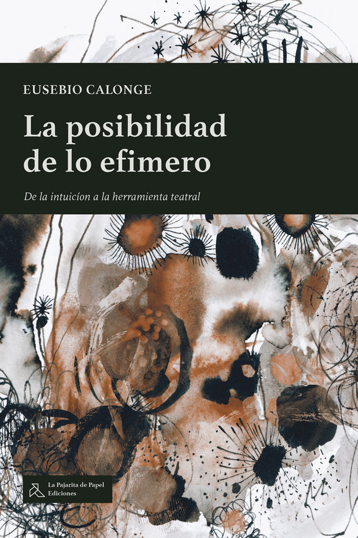 LA POSIBILIDAD DE LO EFIMERO, de CALONGE, EUSEBIO | portada del libro