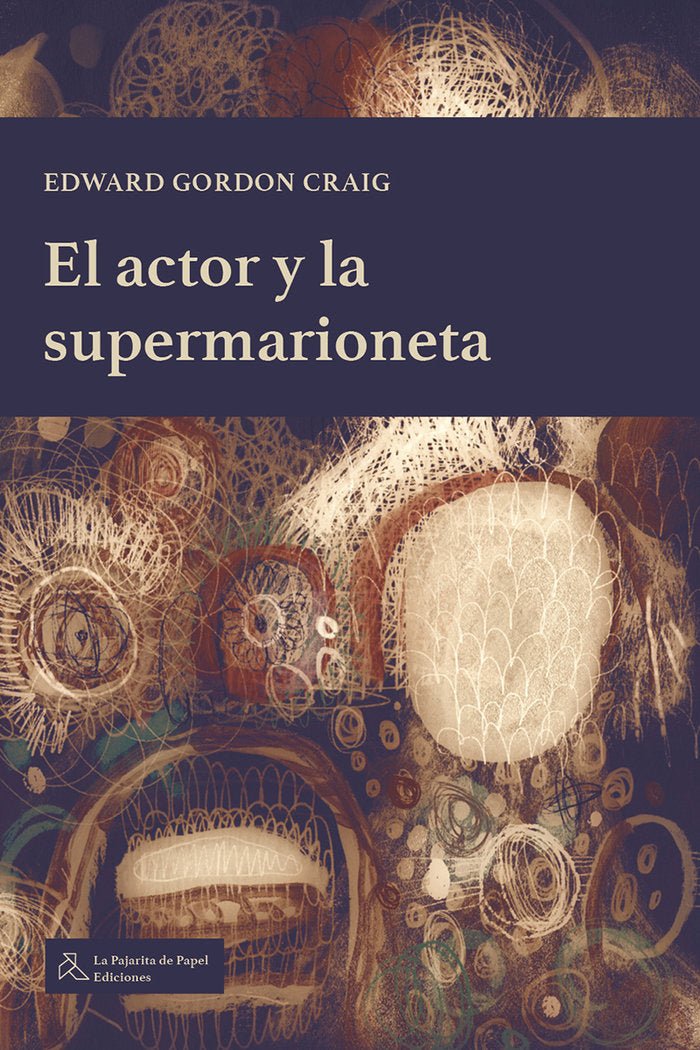 El actor y la supermarioneta, de GORDON CRAIG,EDWARD | portada del libro