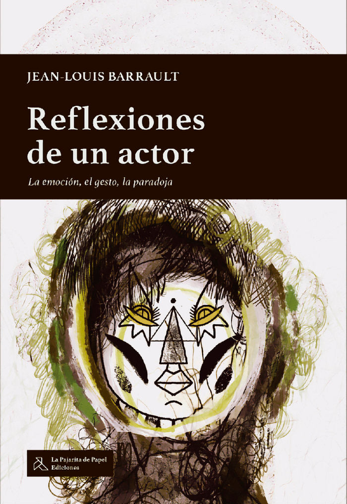 REFLEXIONES DE UN ACTOR, de BARRAULT, JEAN-LOUIS | portada del libro
