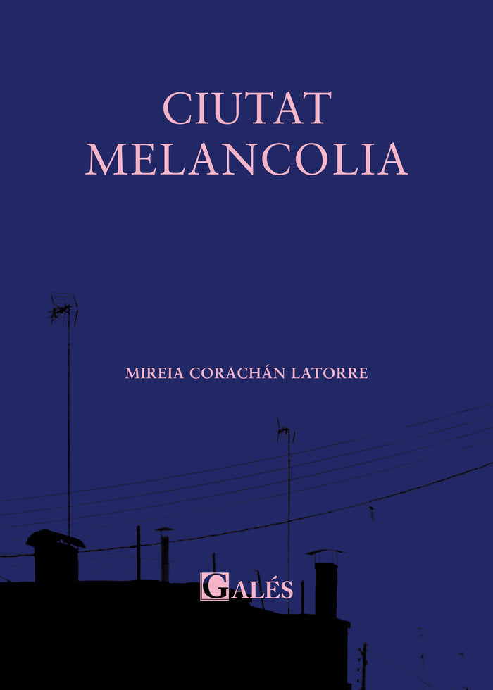 Ciutat Melancolia, de CORACHAN LATORRE, MIREIA | portada del libro