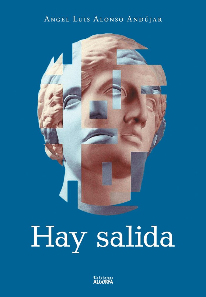 HAY SALIDA, de Alonso, Ángel Luis | portada del libro