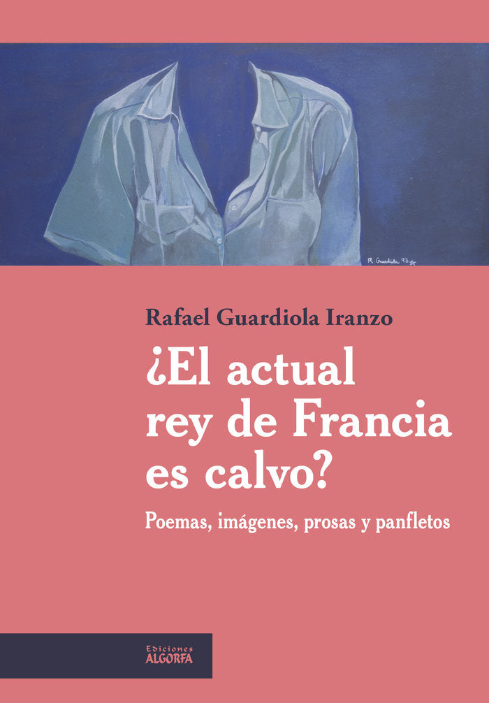 ¿El actual rey de Francia es calvo?, de , Guardiola Iranzo, Rafael | portada del libro