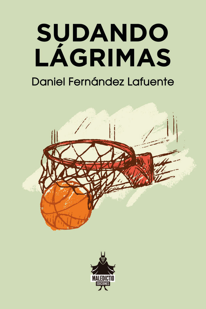 Sudando lágrimas, de Fernández Lafuente, Daniel | portada del libro
