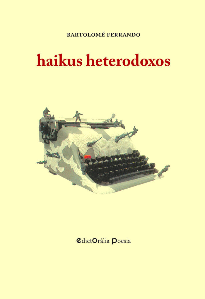 HAIKUS HETERODOXOS, de FERRANDO COLOM, BARTOLOME | portada del libro