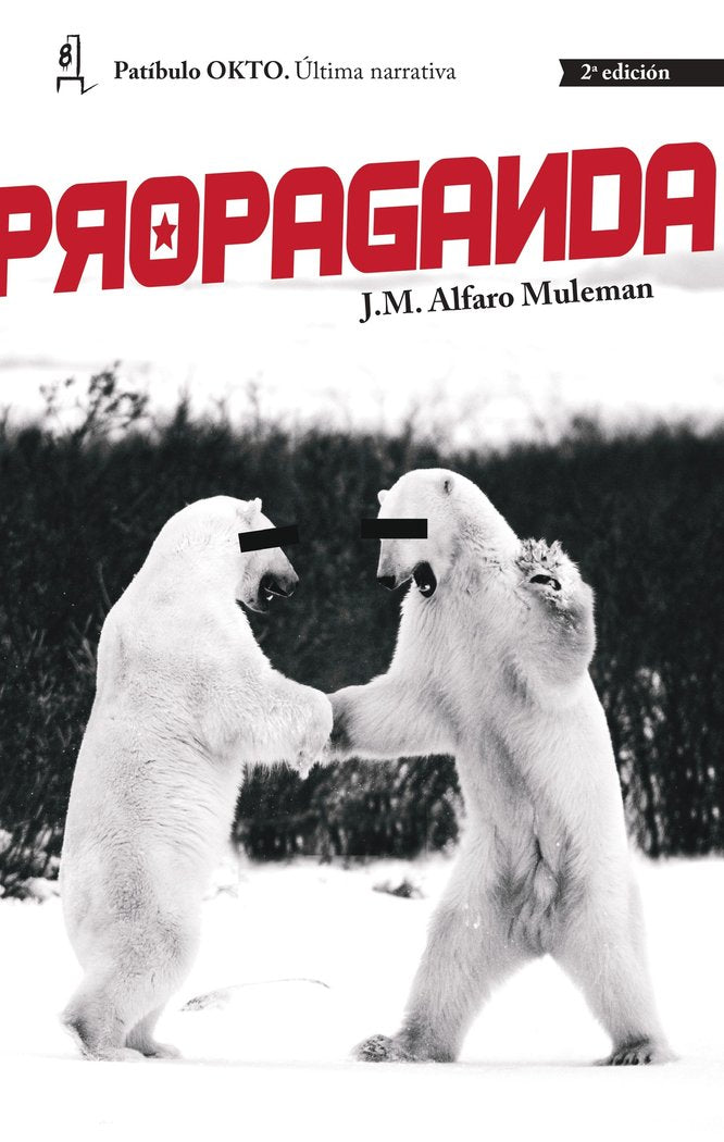 PROPAGANDA, de Alfaro Muleman,José Manuel | portada del libro