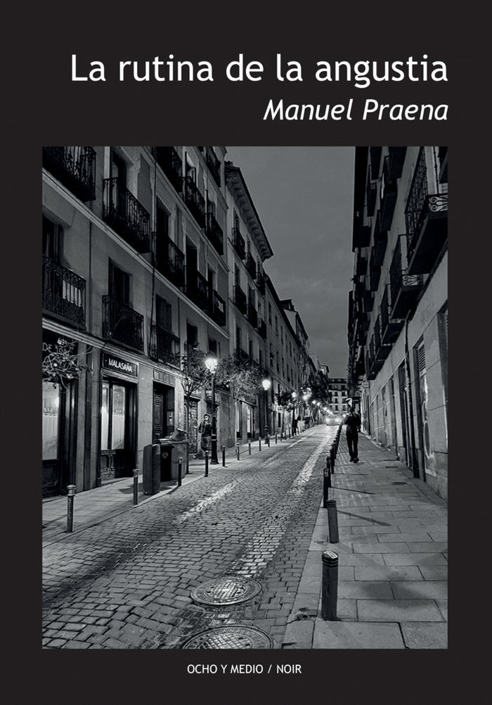 LA RUTINA DE LA ANGUSTIA, de PRAENA, MANUEL | portada del libro