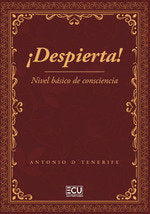 ¡DESPIERTA! NIVEL BASICO DE CONSCIENCIA, de MUNTANER PEREZ | portada del libro