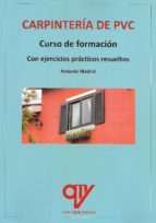 CARPINTERIA DE PVC, de Antonio Madrid Vicente | portada del libro
