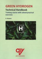 Green Hydrogen. Technical Handbook, de Antonio Madrid Vicente | portada del libro