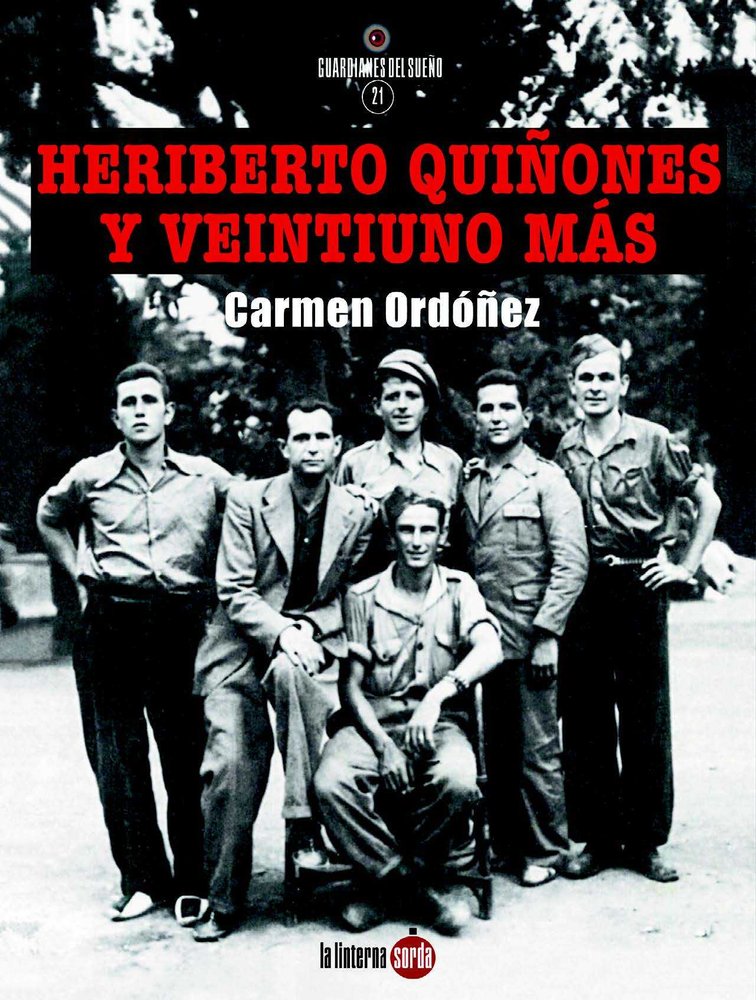 Heriberto Quiñones y veintiuno más, de ORDOÑEZ DE SANTIAGO | portada del libro