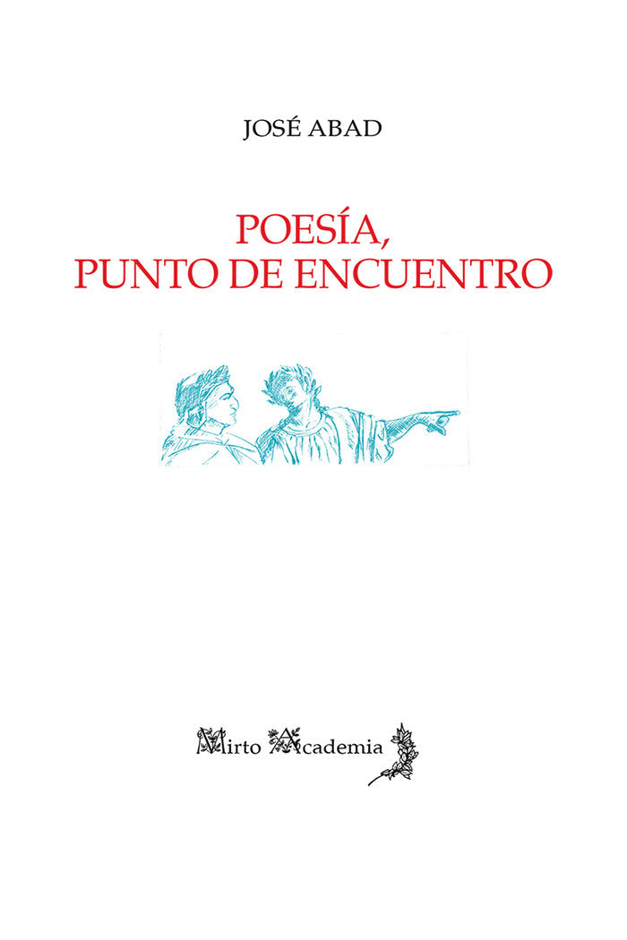 POESÍA, PUNTO DE ENCUENTRO, de Abad, José | portada del libro