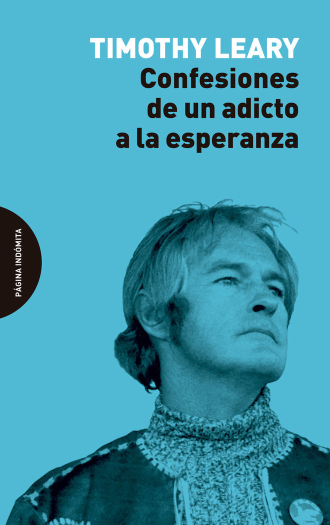 CONFESIONES DE UN ADICTO A LA ESPERANZA, de LEARY, TIMOTHY | portada del libro