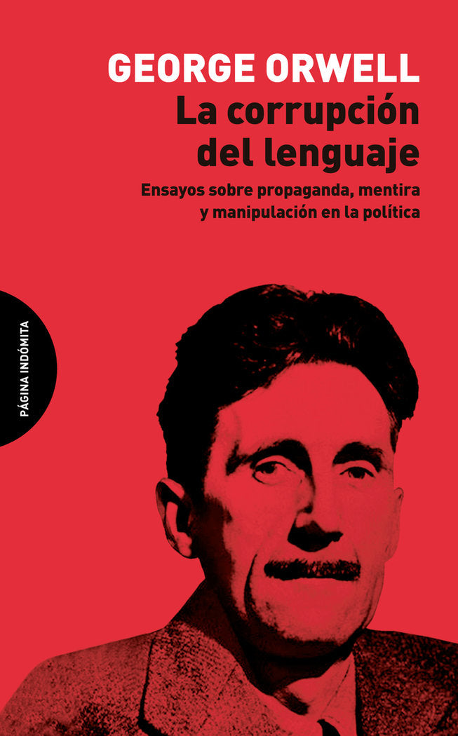 LA CORRUPCION DEL LENGUAJE, de ORWELL, GEORGE | portada del libro