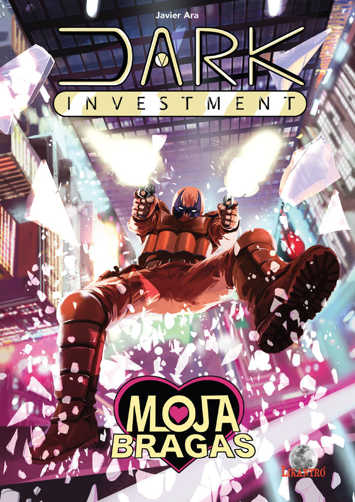Dark Investment. Mojabragas, de Ara, Javier | portada del libro