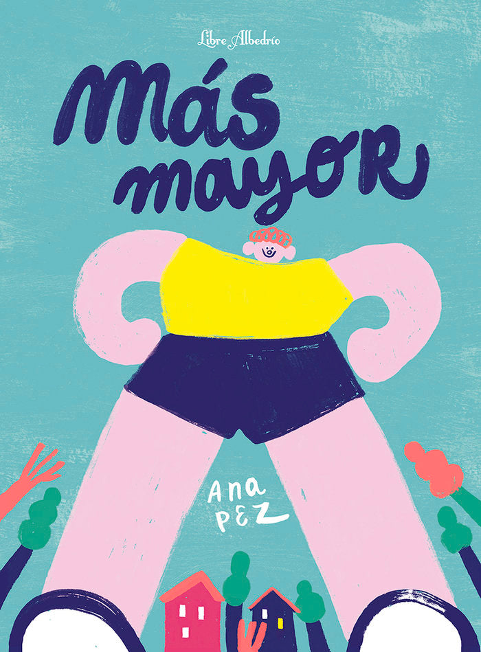 MAS MAYOR, de PEZ, ANA | portada del libro