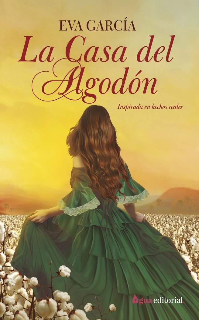 LA CASA DE ALGODON Y AZUCAR, de EVA GARCIA | portada del libro
