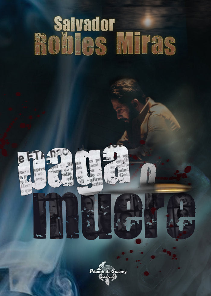 PAGA O MUERE, de Robles Miras, Salvador | portada del libro