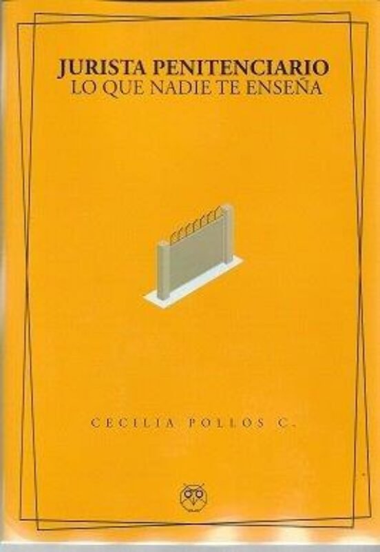 JURISTA PENITENCIARIO LO QUE NADIE TE ENSEÑA, de POLLOS,C | portada del libro
